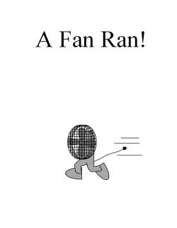 A Fan Ran!