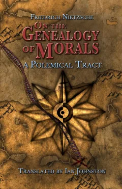 On the Genealogy of Morals by Friedrich Nietzshe
