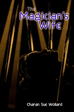 The Magician's Wife by Charan Sue Wollard
