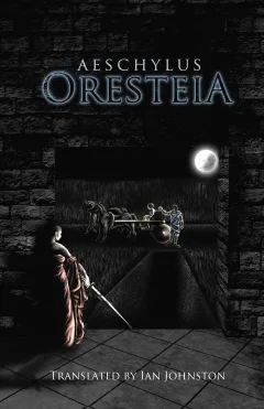The Oresteia by Aeschylus